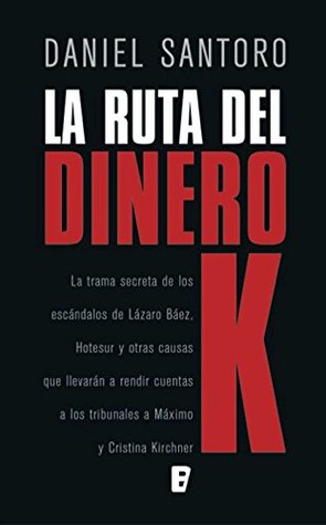 La ruta del dinero K (Kindle Edition)