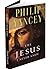 The Jesus I Never Knew by Phillip Yancey by Philip Yancey