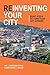 Reinventing Your City