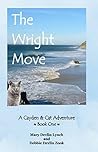 The Wright Move (Cayden & Cat Adventures #1) The Wright Move (Cayden & Cat Adventures #1)