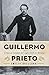 Guillermo Prieto: Crónicas tardías del siglo XIX en México. (Historia) (Spanish Edition)