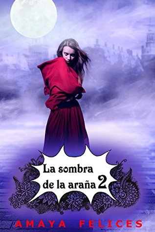 Portada de La sombra de la araña 2, de Amaya Felices