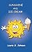 Sunshine and Ice Cream