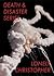 Death & Disaster Series by Lonely Christopher