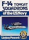 F-14 Tomcat Squadrons Of The US Navy F-14 Tomcat Squadrons Of The US Navy