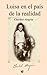 Luisa en el país de la realidad (Spanish Edition)
