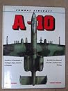 Combat Aircraft: A-10 Thunderbolt II (Combat Aircraft) Combat Aircraft: A-10 Thunderbolt II (Combat Aircraft)