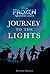 Frozen: Northern Lights: Journey to the Lights (Disney Junior Novel)