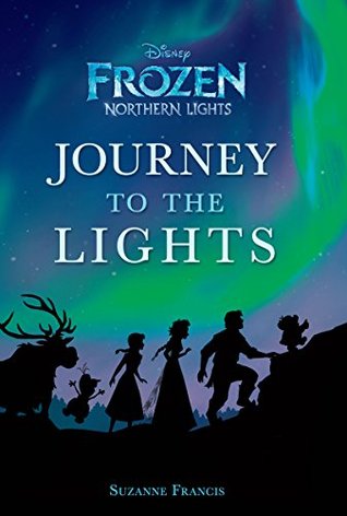 Frozen: Northern Lights: Journey to the Lights (Disney Junior Novel)