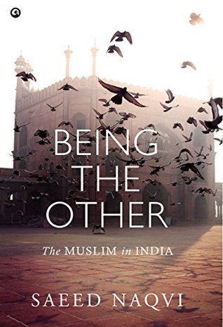 Being the Other: The Muslim in India (Hardcover)
