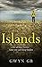 Islands by Gwyn G.B.