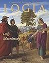 LOGIA: Holy Matrimony: Eastertide 2016 LOGIA: Holy Matrimony: Eastertide 2016