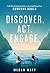 Discover. Act. Engage.: A 60-Day Catalyst Guide on Accomplishing Your Someday Goals
