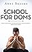 School for Doms: Because the teacher may not always know best!...