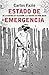Estado de emergencia: De la guerra de Calderón a la guerra de Peña Nieto (Spanish Edition)