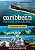 Caribbean Passagemaking: A ...
