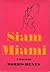 Siam Miami by Morris Renek