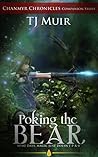 Poking the Bear (Chanmyr Chronicles Companion Story #2)
