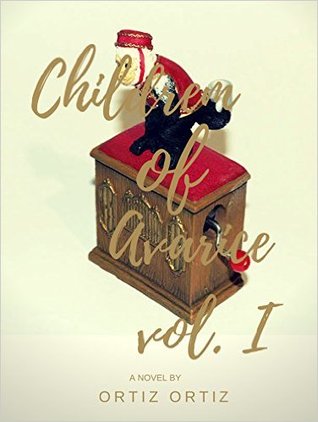 Children of Avarice (Volume One)