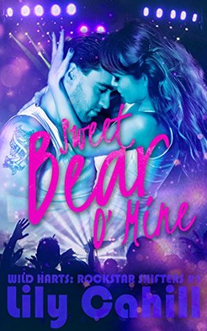 Sweet Bear O' Mine (Wild Harts: Rockstar Shifters, #1)