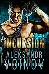 Incursion by Aleksandr Voinov