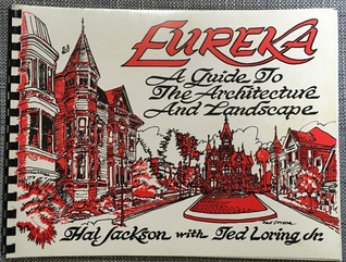 Eureka: A Guide to the Architecture and Landscape (Spiral-bound)