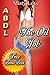 ABDL: Maddie The Oil Job (Age Play ABDL Romance) (Age Play ABDL Adult Diaper Lover Romance)