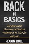 Back to Basics: Fundamental Concepts of Content Marketing & SEO for Lawyers
