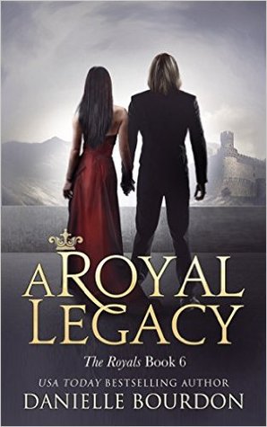 A Royal Legacy (Latvala Royals, #6)