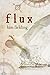 Flux (Ennek Trilogy, #2)