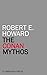 The Conan Mythos