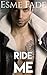 Ride Me