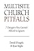 Multisite Church Pitfalls: 7 Dangers You Cannot Afford to Ignore