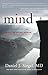 Mind: A Journey to the Heart of Being Human (Norton Series on Interpersonal Neurobiology Book 0)