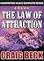 The Law of Attraction: The Secret to Manifesting Magic, Money and Love