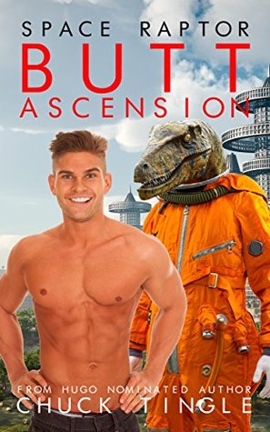Space Raptor Butt Ascension (Kindle Edition)