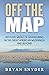 Off The Map: Fifty-five Wee...