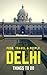 Delhi: Food, Travel & People: Things To Do In Delhi
