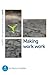Making work work (Good Book Guides)