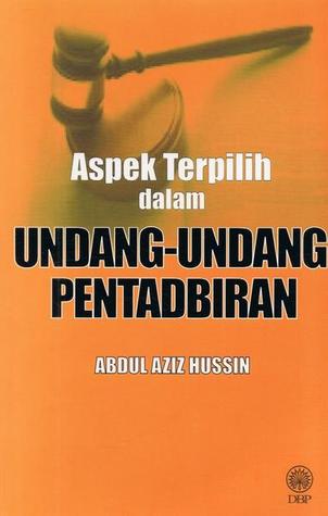 Aspek Terpilih Dalam Undang-Undang Pentadbiran