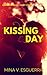Kissing Day: A Breathe Music Short Story