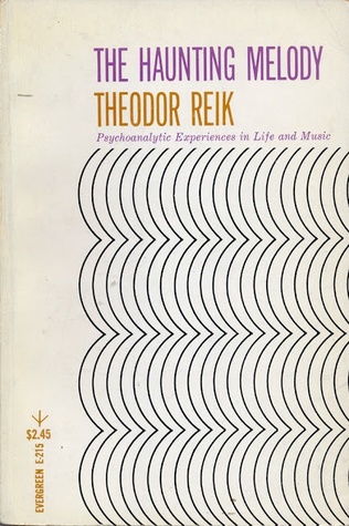 The Haunting Melody: Psychoanalytic Experiences in Life and Music (Paperback)