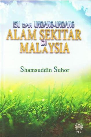 Isu dan Undang-Undang Alam Sekitar Di Malaysia