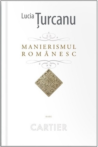 Manierismul românesc: manifestări și atitudini