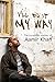 I'll Do It My Way: The Incr...