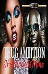 Thug Ambition: The Block Is Mine