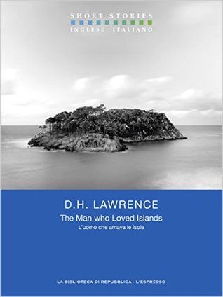 The Man Who Loved Islands / L'uomo che amava le isole (Kindle Edition)