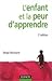L'enfant et la peur d'appre...