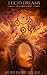 Lucid Dreams: Illumination