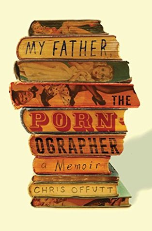 My Father, the Pornographer — cover